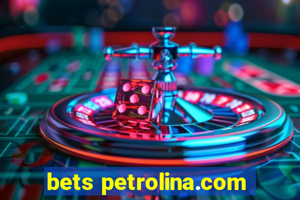 bets petrolina.com